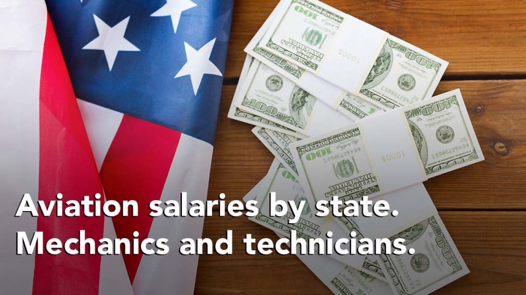 A&P, mechanics, and avionics technician salary by state.